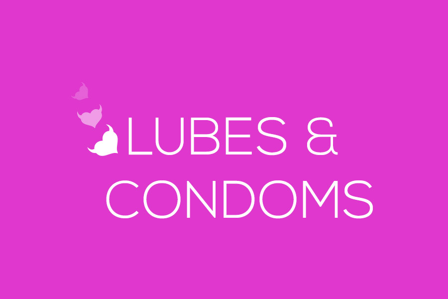Lubes & Condoms